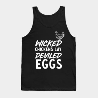 Wicked chickens deviled eggs Tank Top